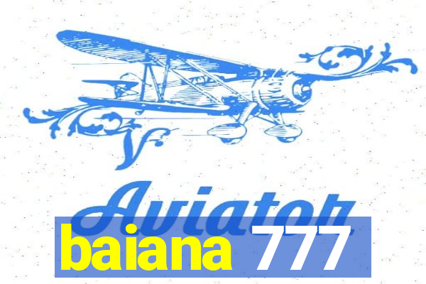 baiana 777